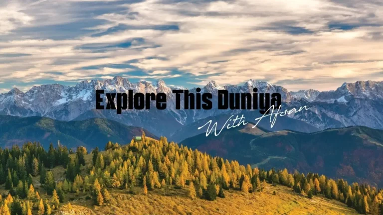 Explore This Duniya with Afsan